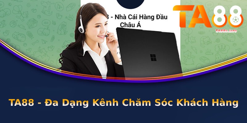 Đa dạng kênh chăm sóc khách hàng